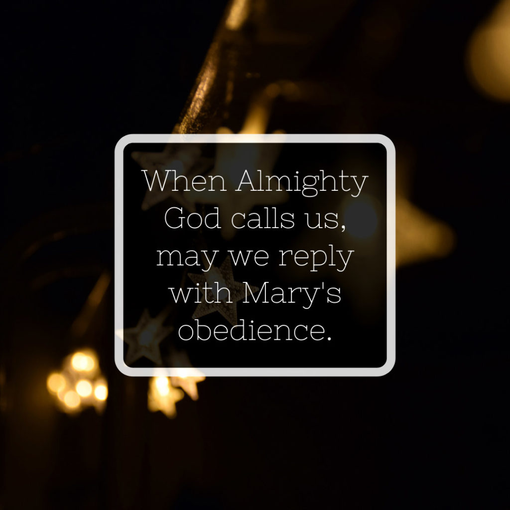 Meme: When Almighty God calls us, may we reply with Mary's obedience.