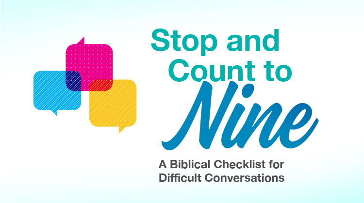 A Biblical Checklist for Difficult Conversations