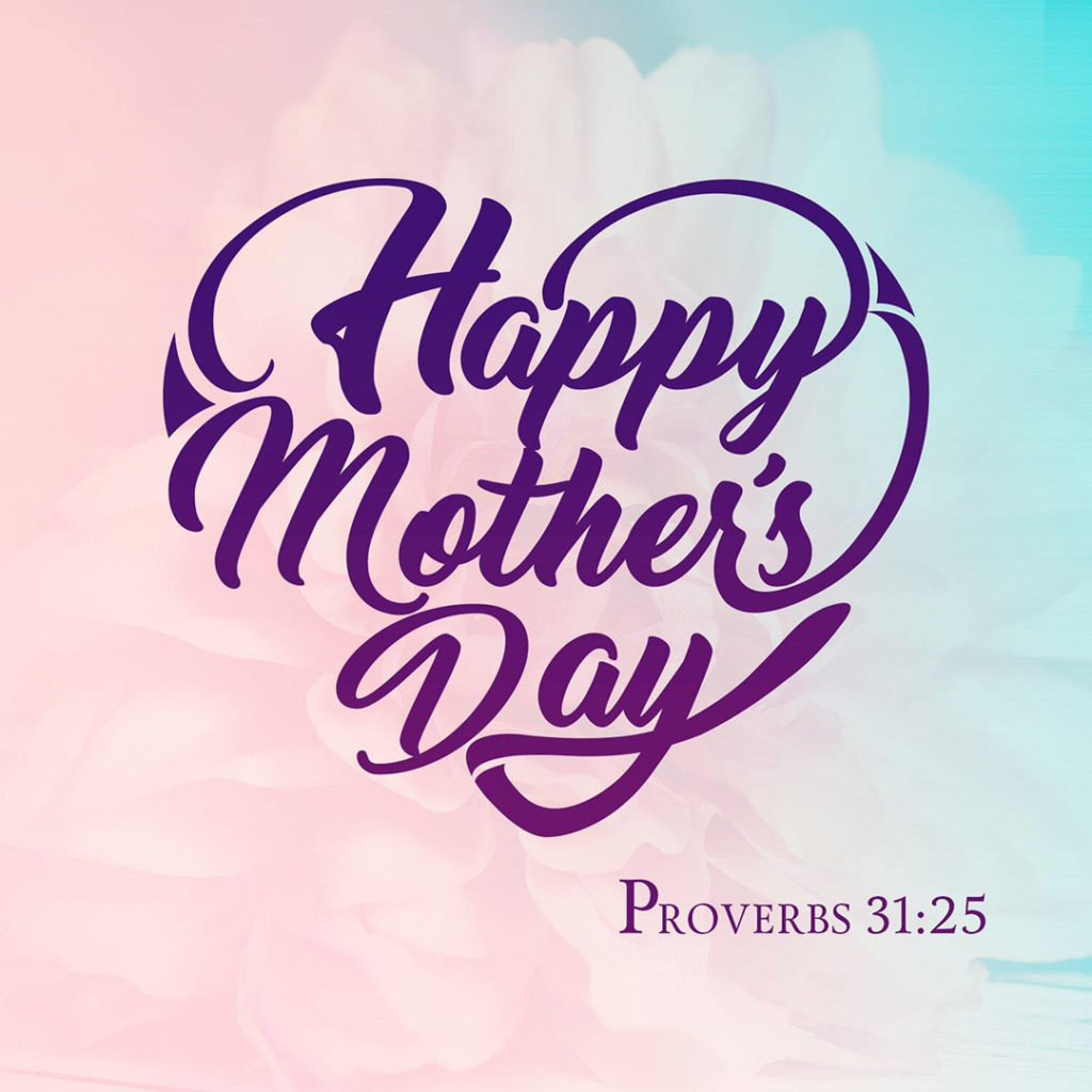 Meme: Happy Mother's Day, Proverbs 31:25