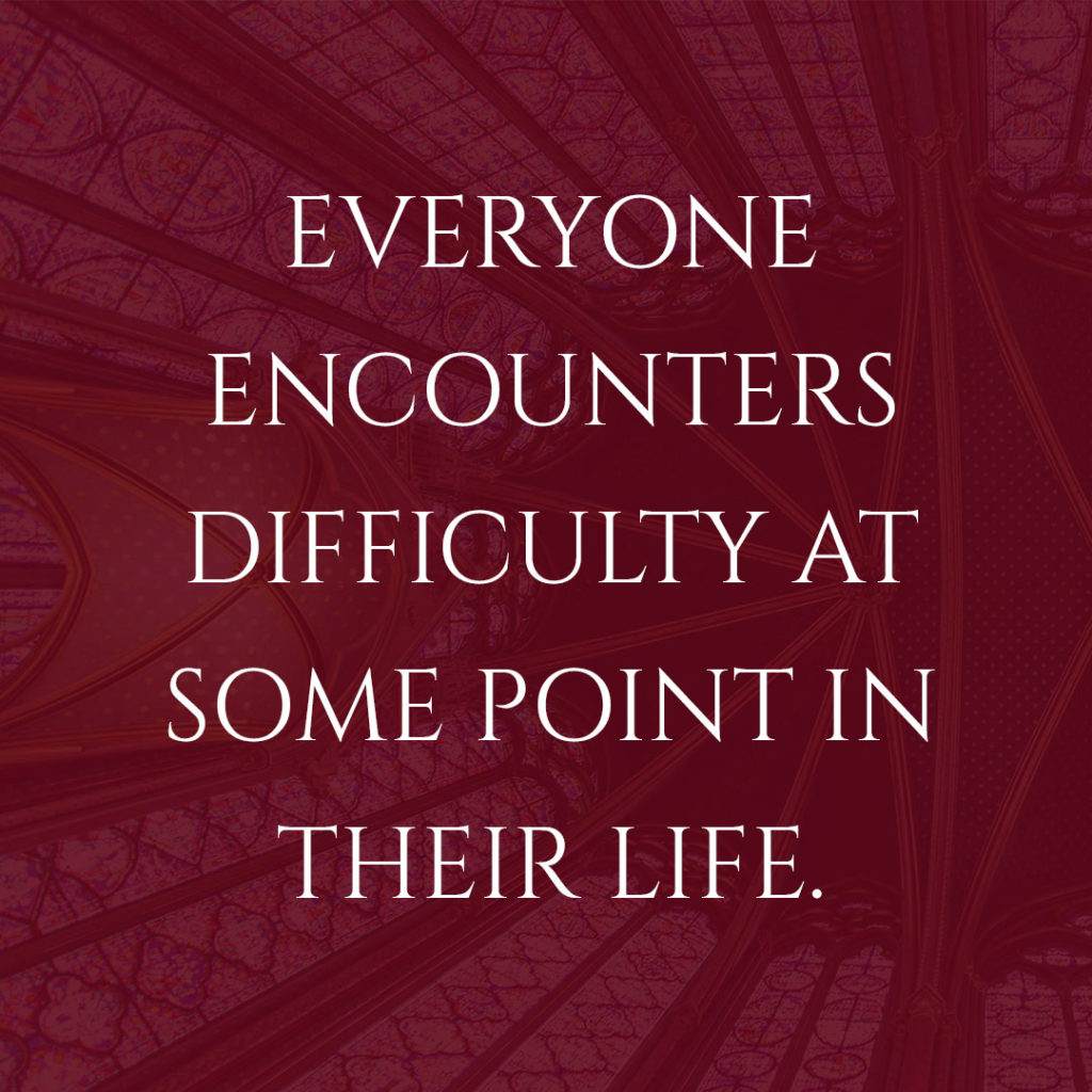 Meme: Everyone encounters difficulty at some point in their life.
