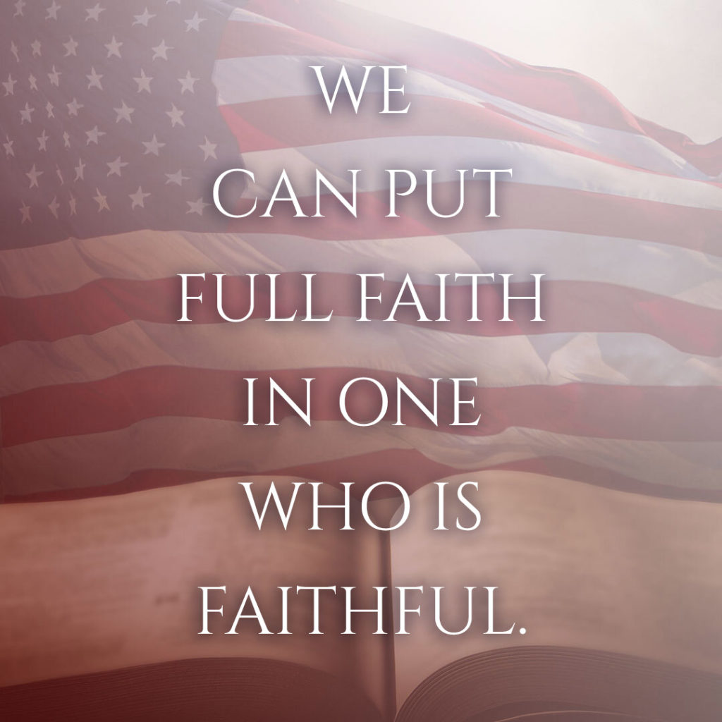 Meme: We can put full faith in one who is faithful.