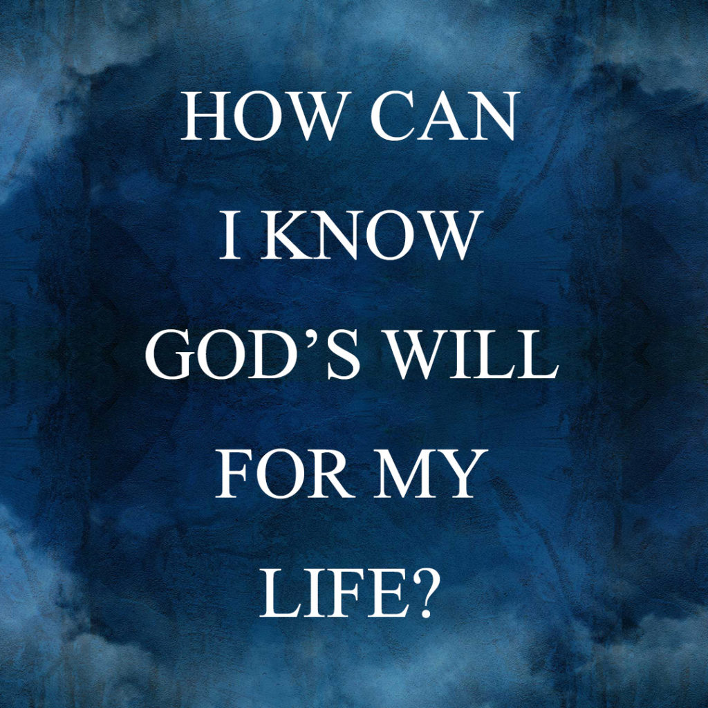 Meme: How can I know God's will for my life?