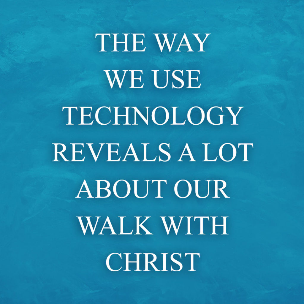 Meme: The way we use technology reveals a lot about our walk with Christ