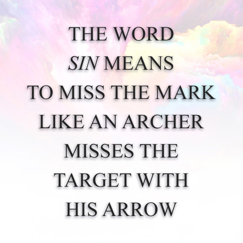 Meme: The word sin means to miss the mark like an archer misses the target with his arrow