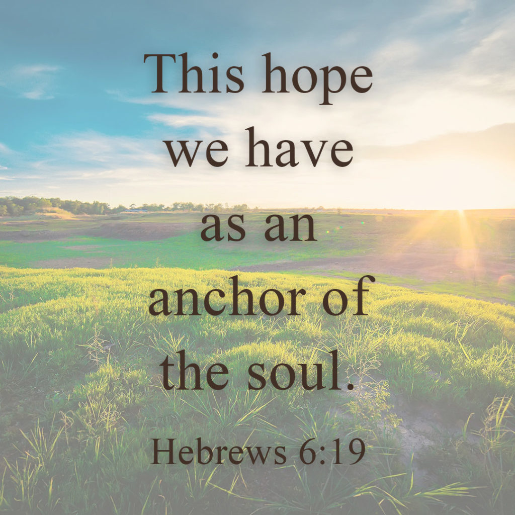 Meme: This hope we have as an anchor of the soul. Hebrews 6:19