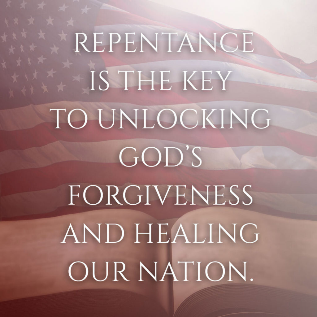 Meme: Repentance is the key to unlocking God's forgiveness and healing our nation.