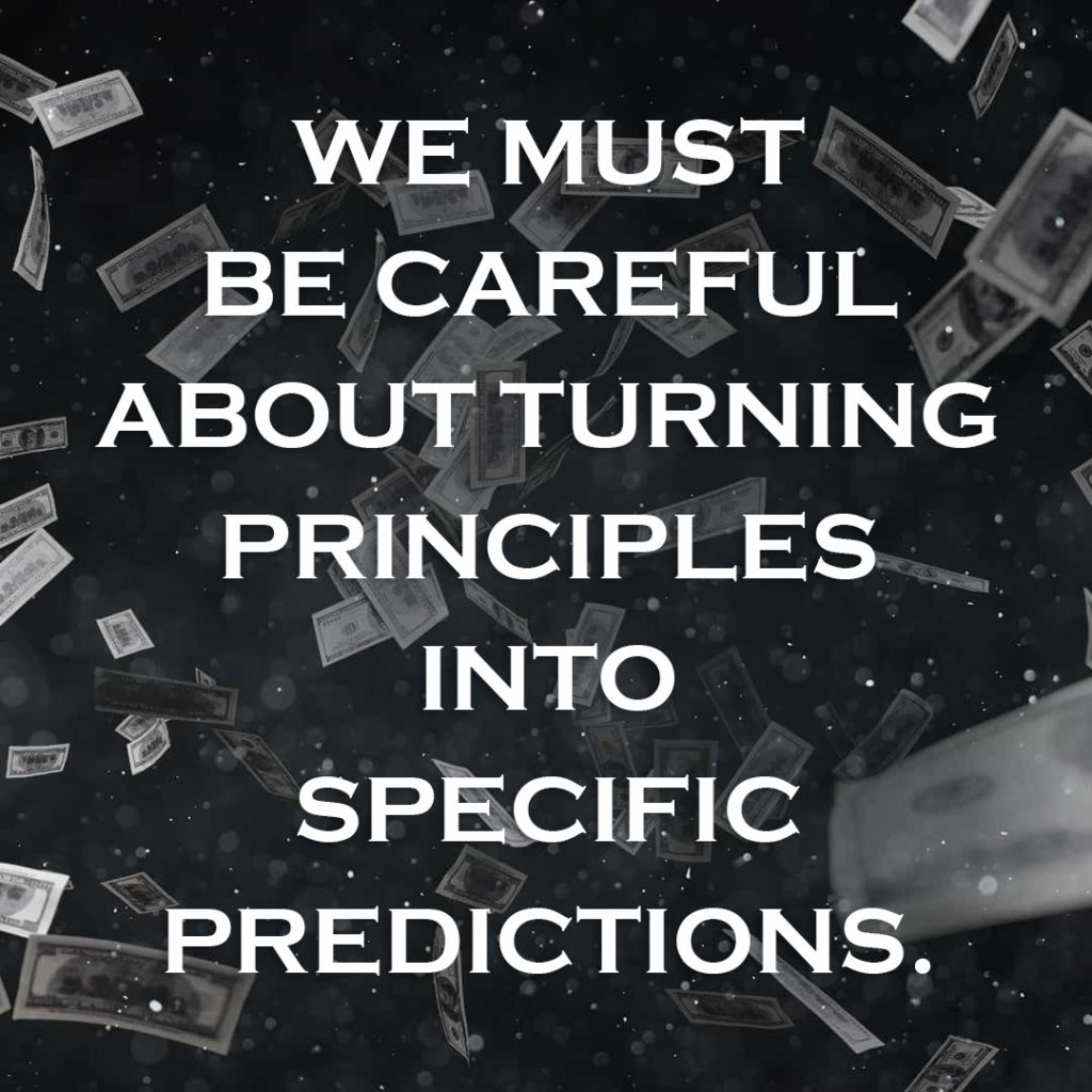 Meme: We must be careful about turning principles into specific predictions.