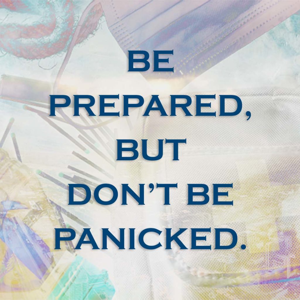 Meme: Be prepared, but don't be panicked.