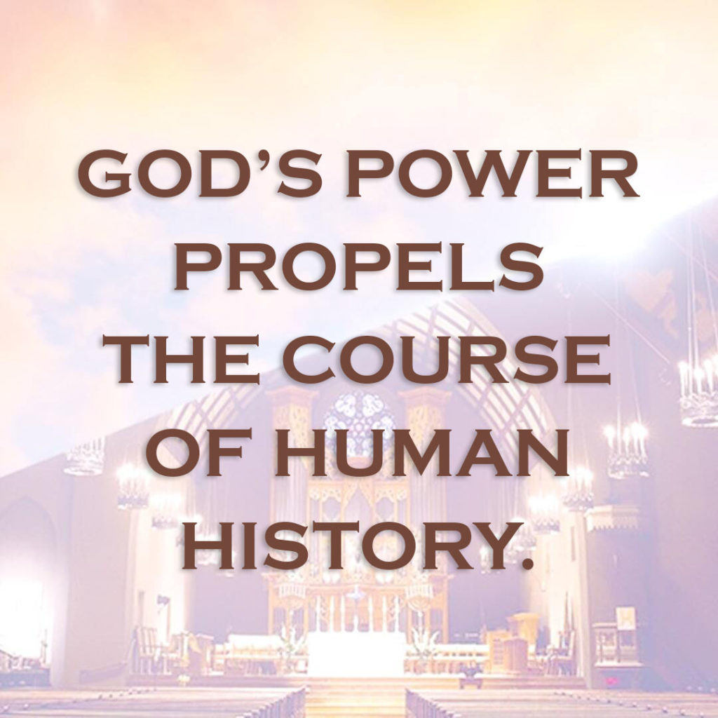 Meme: God's power propels the course of human history.