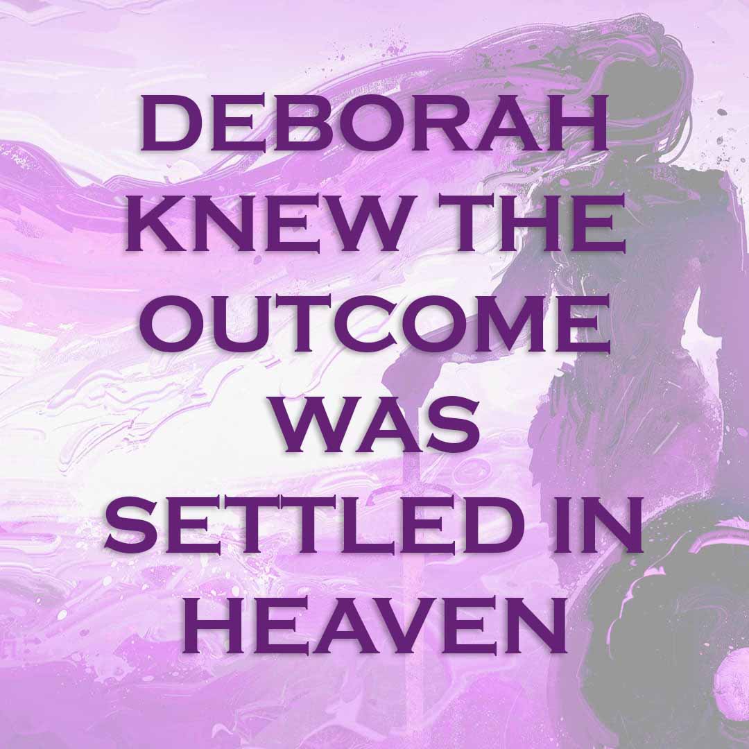 Meme: Deborah knew the outcome was settled in heaven