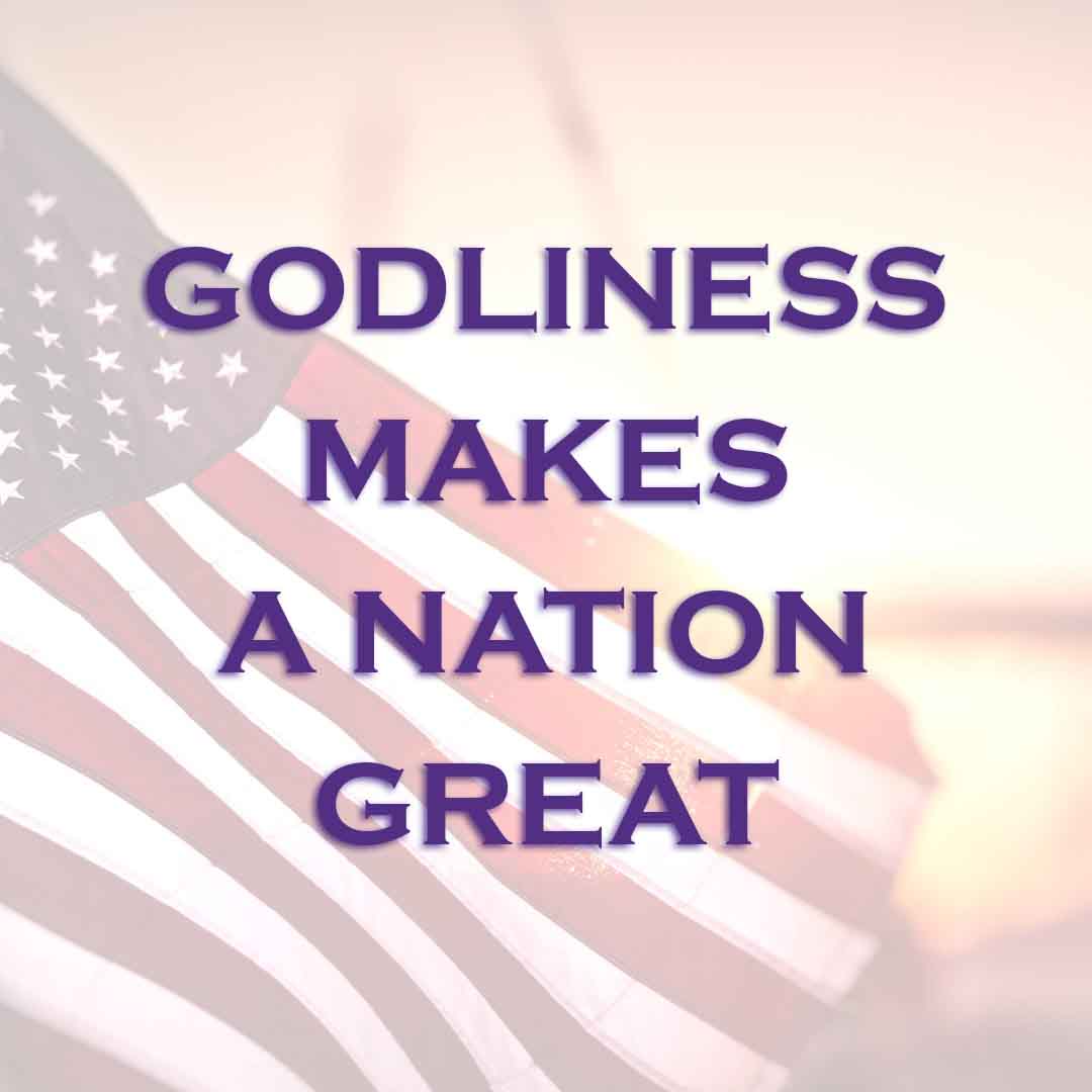 Meme: Godliness makes a nation great
