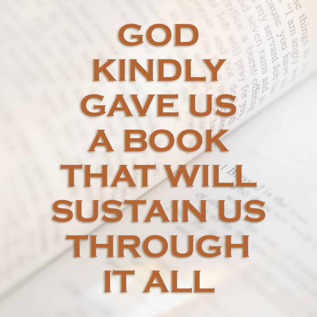 Meme: God kindly gave us a book that will sustain us through it all