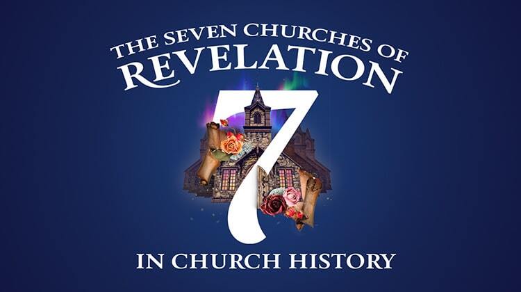The Seven Churches of Revelation in Church History