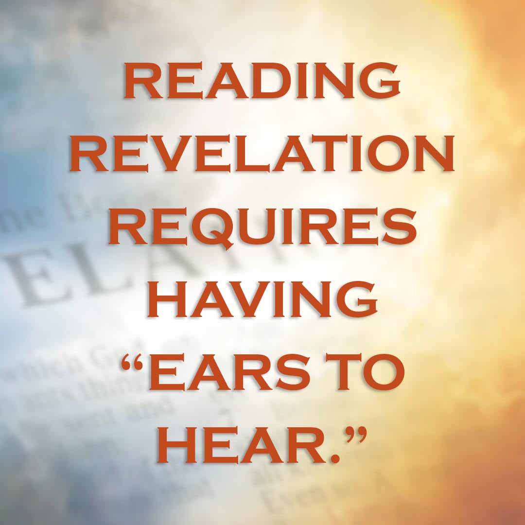 Meme: Reading Revelation requires having "ears to hear."