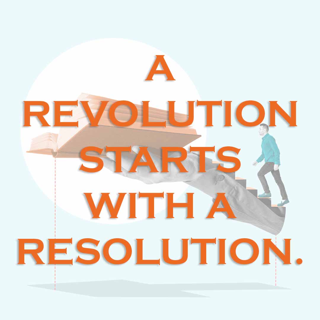 Meme: A revolution starts with a resolution.
