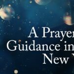 A Prayer for Guidance in the New Year