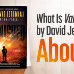 What Is Vanished by David Jeremiah About?