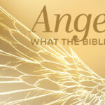 Angels What the Bible Says